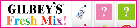 GILBEY’S Fresh Mix!