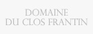 DOMAINE DU CLOS FRANTIN