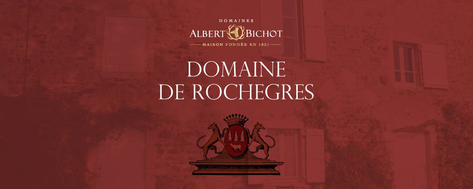 DOMAINE DE ROCHEGRES ドメーヌ・ド・ロシュグレ