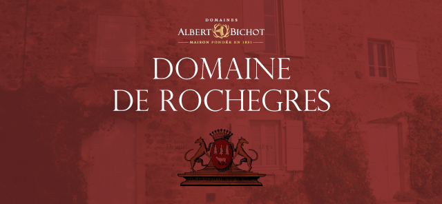 DOMAINE DE ROCHEGRES ドメーヌ・ド・ロシュグレ