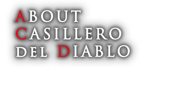 カッシェロ・デル・ディアブロについて|カッシェロ・デル・ディアブロ