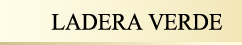 LADERA VERDE