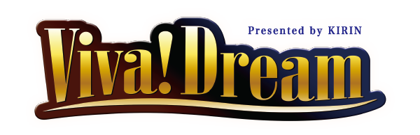 Viva!Dream Presented by KIRIN
